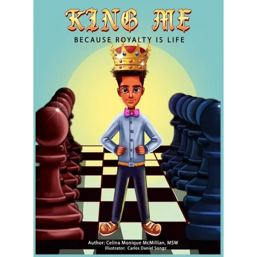 King Me: Because Royalty Is Life