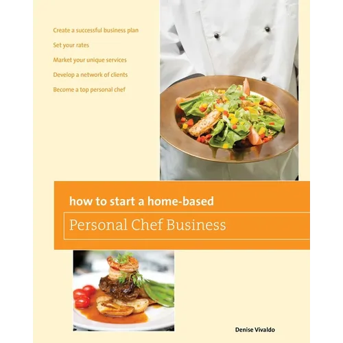 How to Start a Home-Based Personal Chef Business