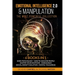 Emotional Intelligence 2.0 & Manipulation THE MOST POWERFUL COLLECTION: 6 Books in 1 Dark Psychology - How To Analyze People - Master Your Emotions -