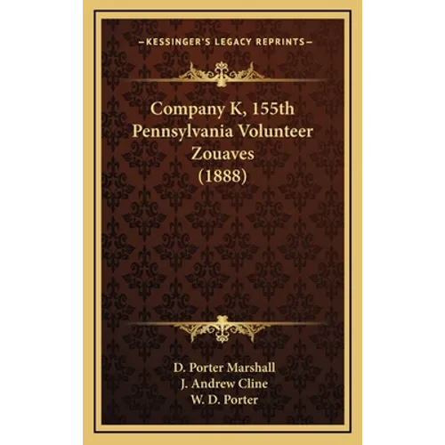 Company K, 155th Pennsylvania Volunteer Zouaves (1888)