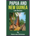 Papua and New Guinea: Life Stories
