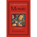 A Long Way from Shattered Glass to Mosaic