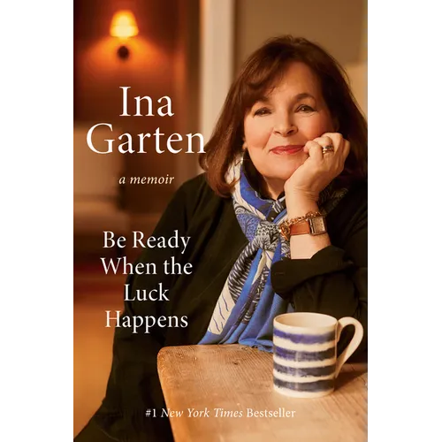 Be Ready When the Luck Happens: A Memoir