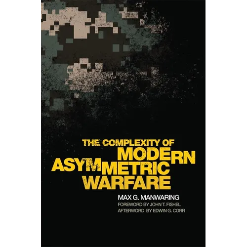The Complexity of Modern Asymmetric Warfare: Volume 8