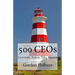 500 CEOs: Lessons From The Heart