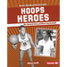 Hoops Heroes: The Untold Story of Black Basketball