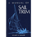 Manual of Sail Trim