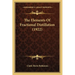 The Elements Of Fractional Distillation (1922)