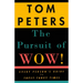 The Pursuit of Wow!: Every Person's Guide to Topsy-Turvy Times