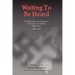 Waiting to be Heard: The Polish Christian Experience Under Nazi and Stalinist Oppression 1939-1955