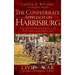 The Confederate Approach on Harrisburg: The Gettysburg Campaign's Northernmost Reaches
