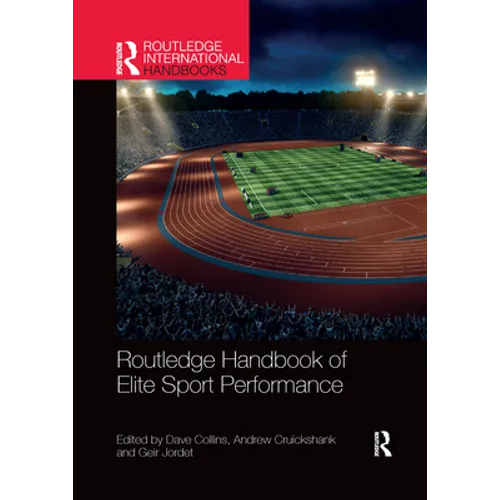 Routledge Handbook of Elite Sport Performance