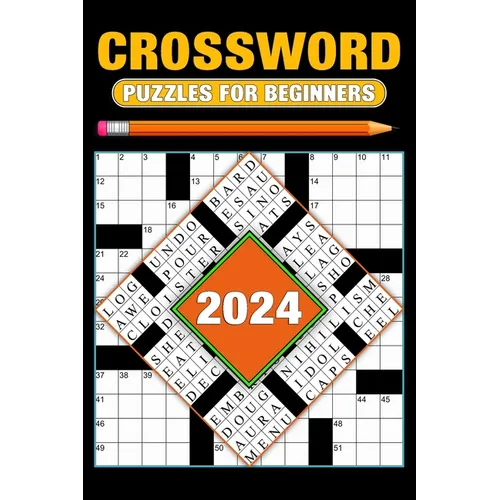 2024 Crossword Puzzles For Beginners: Over 80 Easy Puzzles With Solutions