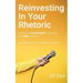 Reinvesting in Your Rhetoric