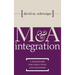 M&A Integration: A Framework for Executives and Managers
