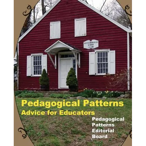 Pedagogical Patterns: Advice For Educators