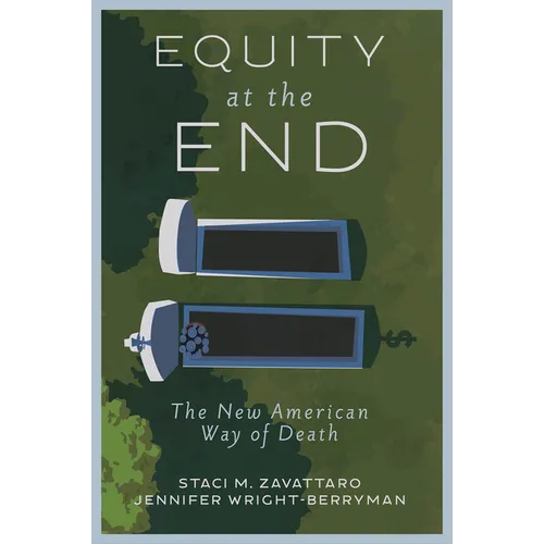 Equity at the End: The New American Way of Death