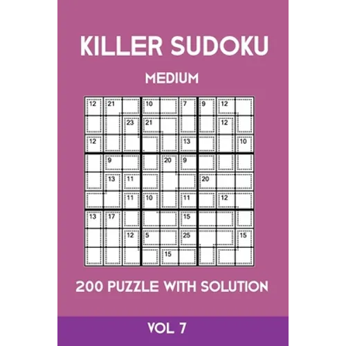 Killer Sudoku Medium 200 Puzzle WIth Solution Vol 7: Advanced Puzzle Sumdoku Book,9x9, 2 puzzles per page