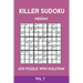 Killer Sudoku Medium 200 Puzzle WIth Solution Vol 7: Advanced Puzzle Sumdoku Book,9x9, 2 puzzles per page