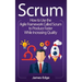 Scrum: How to Use the Agile Framework Called Scrum to Produce Faster While Increasing Quality