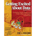 Getting Excited about Data: Combining People, Passion, and Proof to Maximize Student Achievement
