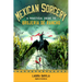 Mexican Sorcery: A Practical Guide to Brujeria de Rancho