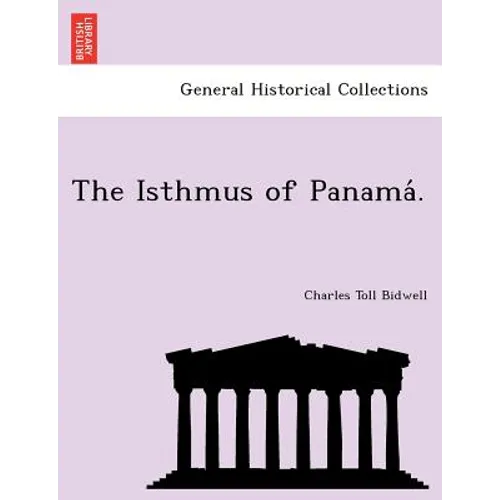 The Isthmus of Panama .