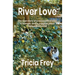 River Love: The True Story of a Wayward Sheltie, a Woman, and a Magical Place Called Rivershire