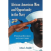African American Men and Opportunity in the Navy: Personal Histories of Eight Chiefs