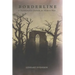 Borderline: A Traditionalist Outlook for Modern Man