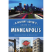A History Lover's Guide to Minneapolis