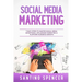 Social Media Marketing: 7 Easy Steps to Master Social Media Advertising, Influencer Marketing & Platform Audience Growth