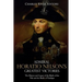 Admiral Horatio Nelson's Greatest Victories: The History and Legacy of the Battle of the Nile and the Battle of Trafalgar