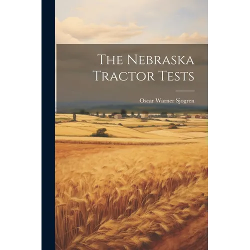 The Nebraska Tractor Tests