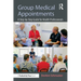 Group Medical Appointments: A Step-By-Step Guide for Health Professionals