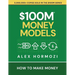 $100M Money Models: How To Make Money