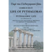 The Life of Pythagoras, or Pythagoric Life: Accompanied by Fragments of the Writings of the Pythagoreans