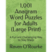 1,001 Anagram Word Puzzles for Adults (Large Print): A Fun and Challenging Way to Stay Sharp