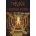 Theurgia, or The Egyptian Mysteries