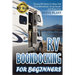 RV Boondocking For Beginners: Proven DIY Hacks To Make Full time Motorhome Living Simple And Stress Free