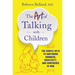 The Art of Talking with Children: The Simple Keys to Nurturing Kindness, Creativity, and Confidence in Kids