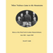 When Violence Came to the Mountains: History of the 3rd North Carolina Mounted Infantry June 1864 - August 1865