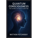 Quantum Consciousness: The Science of Reality Shifting