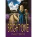 Bright One
