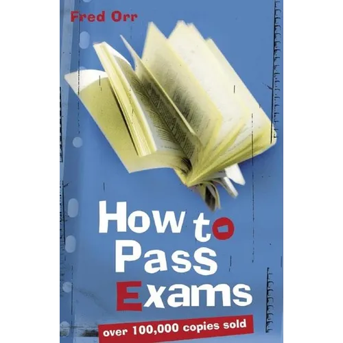 How to Pass Exams