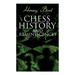Chess History and Reminiscences: Development of the Game of Chess throughout the Ages