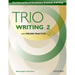 Trio Writing Level 2 Student Book with Online Practice