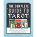 The Complete Guide to Tarot: Master the Cards, Sharpen Your Intuition, and Unlock the Magic Within You