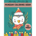 Penguin Coloring Book: For Kids Adults Stress Boys Girls Young Fun Animal