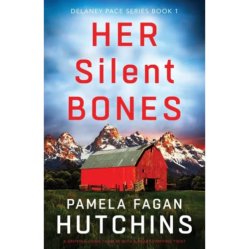 Her Silent Bones: A gripping crime thriller with a heart-stopping twist